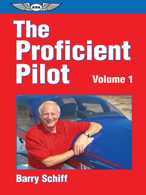 Title details for The Proficient Pilot, Volume 1 by Barry Schiff - Wait list